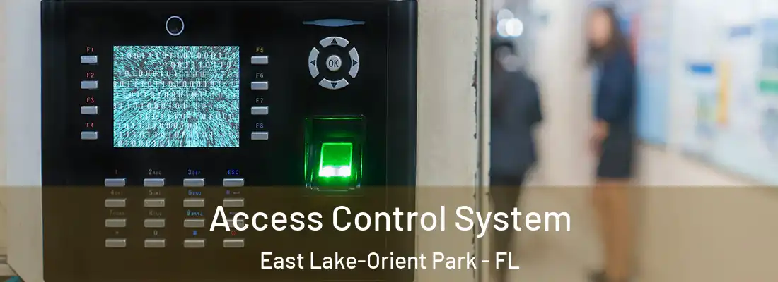 Access Control System East Lake-Orient Park - FL