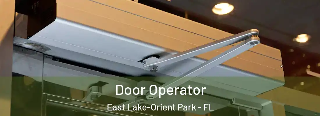 Door Operator East Lake-Orient Park - FL